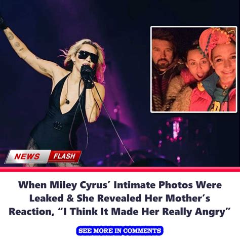 Miley Cyrus Talks Her Parents Reaction to Leaked。